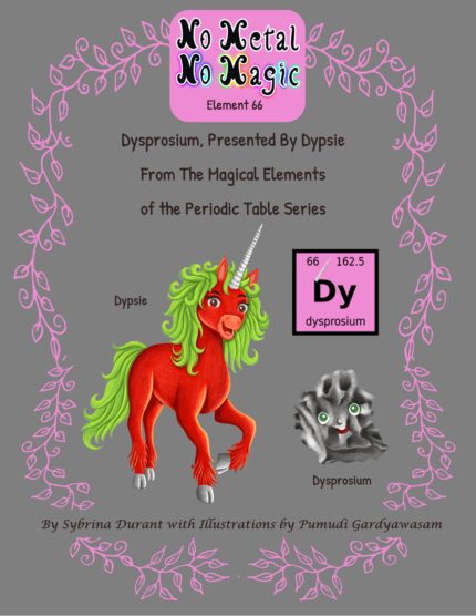 Ebook - No Metal No Magic Element 66 - Dysprosium Presented By Dypsie