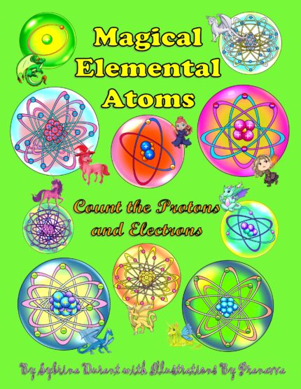 Ebook - Magical Elemental Atoms - Count The Protons and Electrons