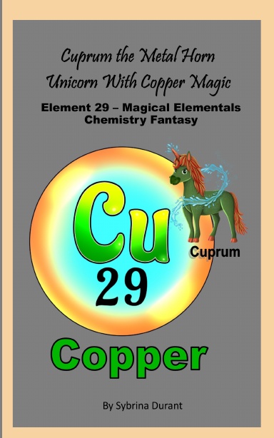 Paperback – Cuprum The Metal Horn Unicorn With Copper Magic: Element 29 — Magical Elementals Chemistry Fantasy