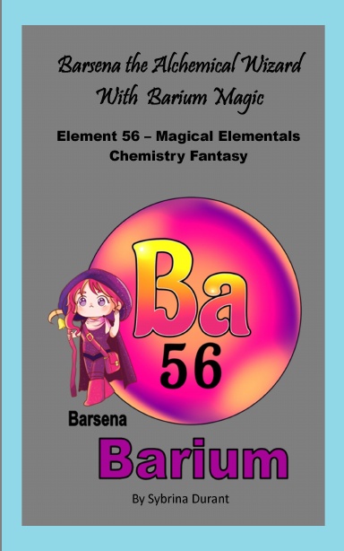 Paperback - Barsena The Alchemical Wizard With Barium Magic: Element 56 - Magica